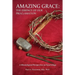 Amazing Grace: The Essence of Our Proclamation