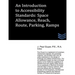 An Introduction to Accessibility Standards: Space Allowance, Reach, Route, Parking, Ramps