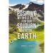 Positive Mindsets for Our Sojourn Here on Earth