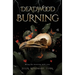 Deadwood Burning