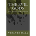 The Evil Gods: The Journey of Excellence