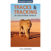 Pocket Guide Tracks & Tracking in Southern Africa