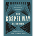 The Gospel Way Catechism Workbook: 50 Truths That Take on the World