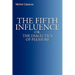 The Fifth Influence: or, The Dialectics of Pleasure