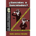 Suicidas o Suicidados