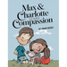 Max & Charlotte Learn Compassion