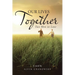Our Lives Together: Two Men in Love