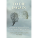 To Die is Gain: Near-Death Experience and the Art of Dying Before We Die