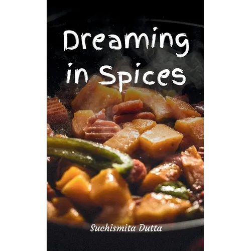 Dreaming in Spices