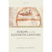 Europe in the Eleventh Century: Beyond Revolution and Reform