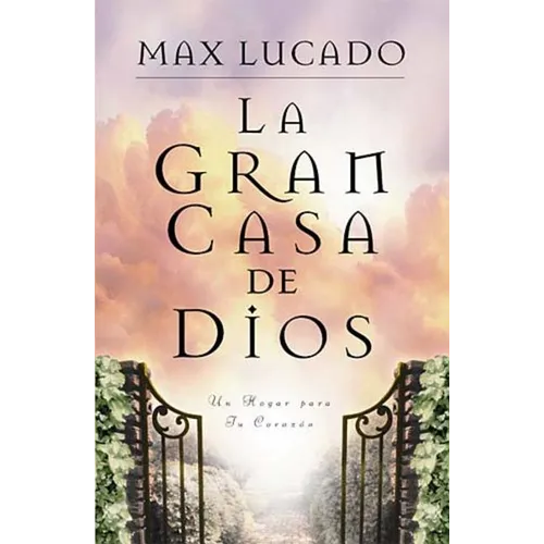La Gran Casa de Dios = The Great House of God