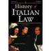A History of Italian Law: Volume I