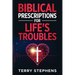 Biblical Prescriptions For Life's Troubles