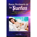 Nuevo Diccionario de los Sueños: Más de 2000 sueños revelados