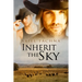 Inherit the Sky: Volume 1