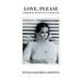 Love, Please: A Memoir of Destiny, Loss and Healing.