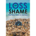 Loss of Shame: The New Norm in Society