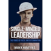 Single-Minded Leadership: The Power of Focus and Determination