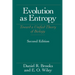 Evolution As Entropy: Toward a Unified Theory of Biology