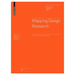 Mapping Design Research: Positions and Perspectives