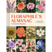 Floraphile's Almanac: An Illustrated Miscellany