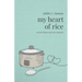 My Heart of Rice: A Poetic Filipino American Experience