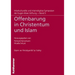 Offenbarung in Christentum Und Islam