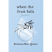 When the Fruit Falls
