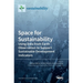 Space for Sustainability: Using Data from Earth Observation to Support Sustainable Development Indicators