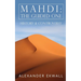 Mahdi: The Guided One: History & Controversy