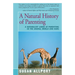A Natural History of Parenting: A Naturalist Looks at Parenting in the Animal World and Ours