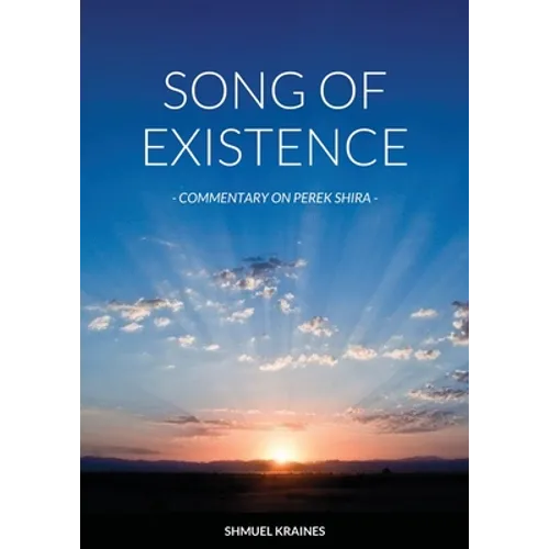 Perek Shira: The Song of Existence [Revised Edition]