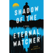 Shadow of the Eternal Watcher