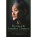 Memory Is Another Country: Women of the Vietnamese Diaspora