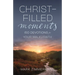 Christ-Filled Moments: 150 Devotions for Your Walk of Faith (Finding Christ in Everyday Observations)