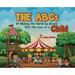 The ABCs of Making the World Go Round Thru the Lens of a Child