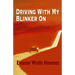 Driving With My Blinker On