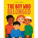 The Boy Who Belonged