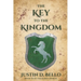 The Key to the Kingdom: Book III of The Bard's Heresy