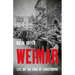 Weimar: Life on the Edge of Catastrophe