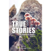 True Stories: The Narrative Project, Volume VII
