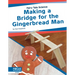 Making a Bridge for the Gingerbread Man