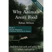 Why Animals Aren't Food, Book 1: Animals, Themselves: Components, Mechanisms & 'Diseases'