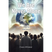 We Are Never Alone: God's Intentions for Mankind