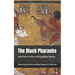 The Black Pharaohs: Selections on Race and Egyptian History