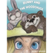 Bunny and the Woodchuck
