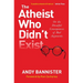 The Atheist Who Didn't Exist: Or the Dreadful Consequences of Bad Arguments