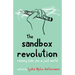The Sandbox Revolution: Raising Kids for a Just World