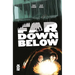 Far Down Below