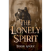 The Lonely Spirit